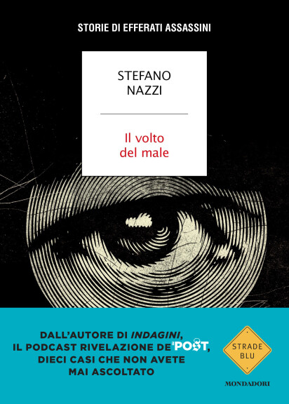 copertina di Il volto del male. Storie di efferati assassini