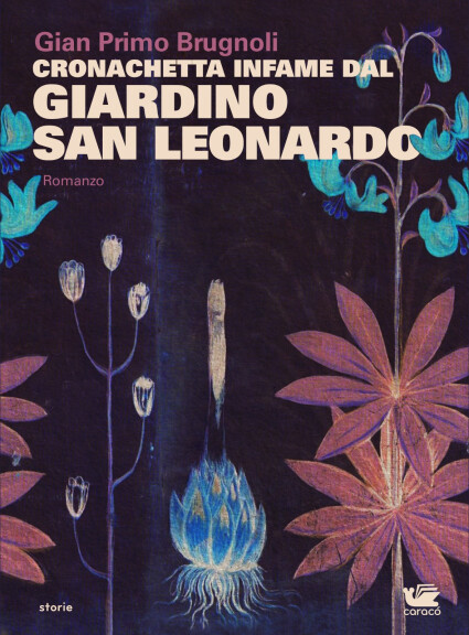 copertina di Cronachetta infame dal Giardino San Leonardo