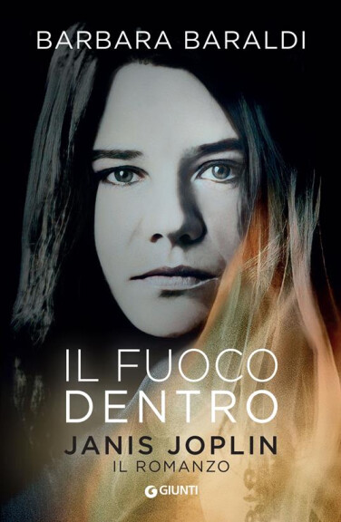 copertina di Il fuoco dentro. Il libro di Janis Joplin